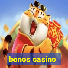 bonos casino