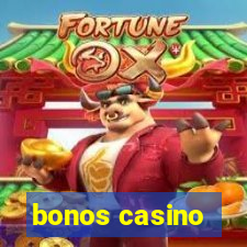 bonos casino