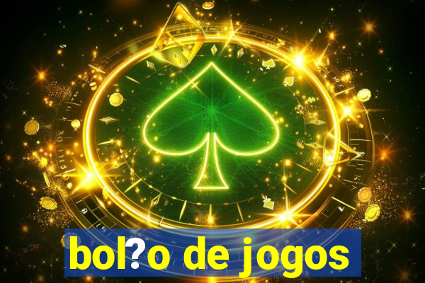 bol?o de jogos