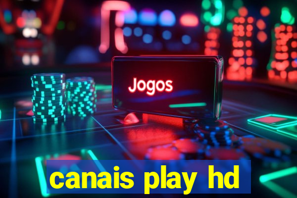 canais play hd