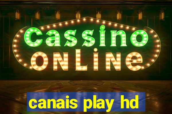 canais play hd