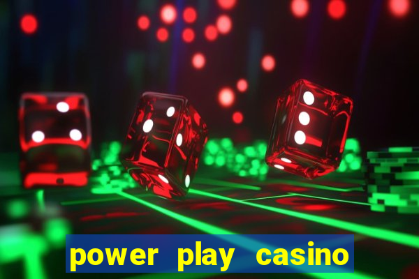 power play casino no deposit bonus