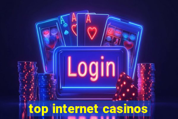 top internet casinos