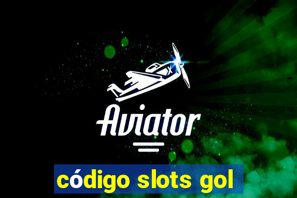 código slots gol