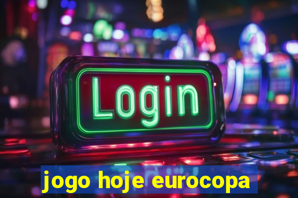 jogo hoje eurocopa