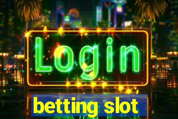 betting slot