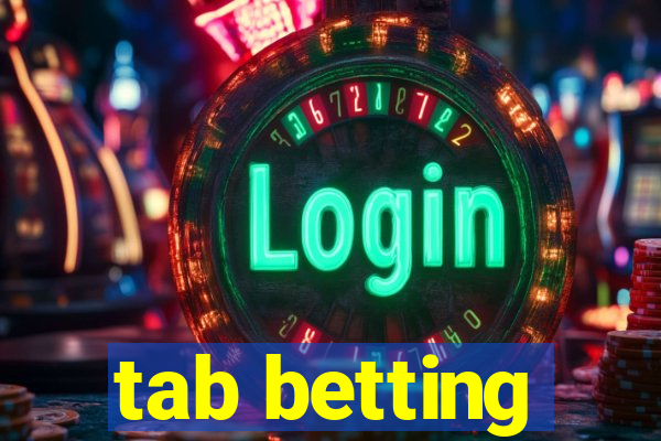 tab betting