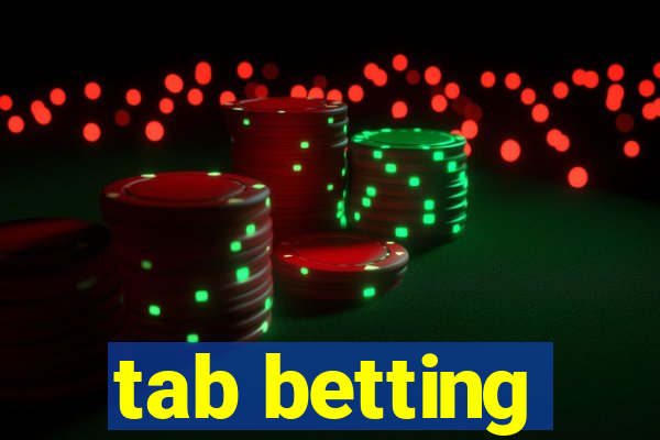 tab betting