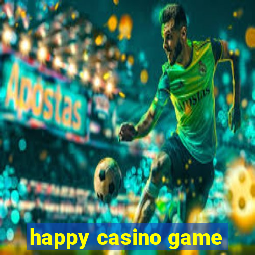 happy casino game