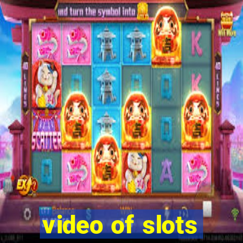 video of slots