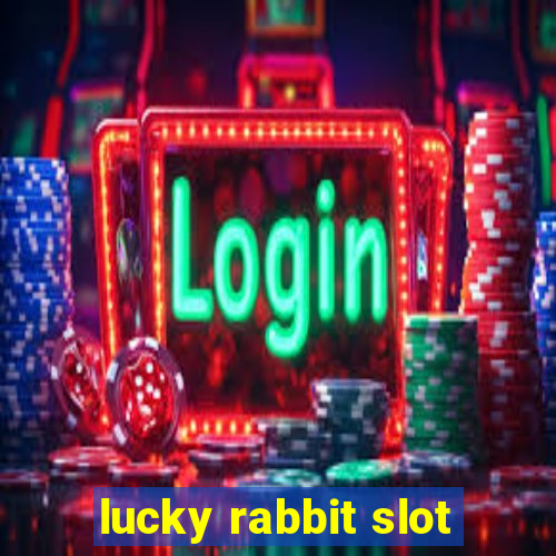 lucky rabbit slot