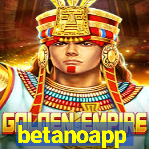 betanoapp