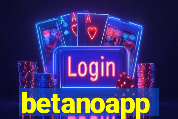 betanoapp