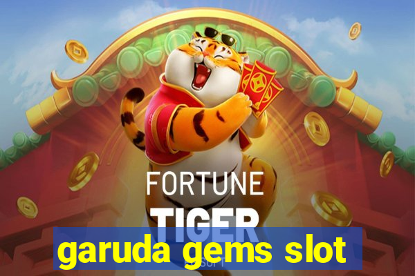 garuda gems slot