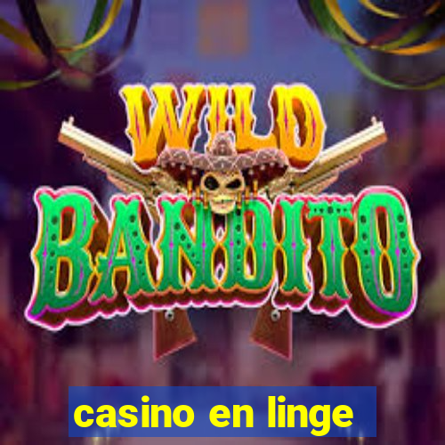 casino en linge