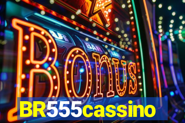 BR555cassino