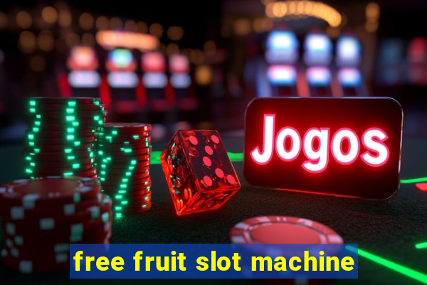 free fruit slot machine