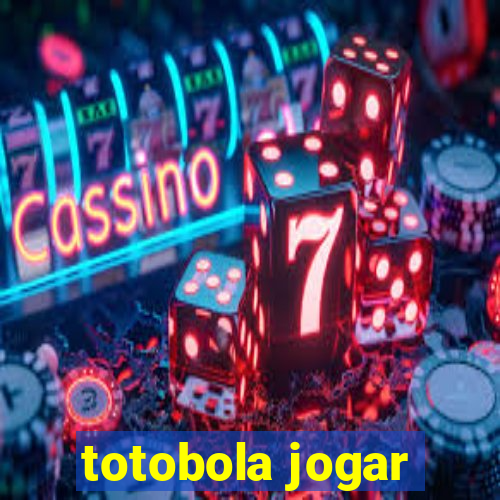 totobola jogar