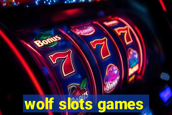 wolf slots games