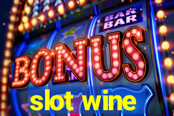 slot wine