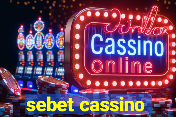 sebet cassino