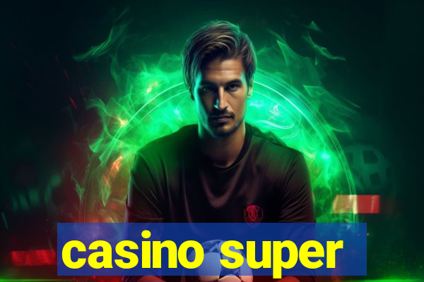 casino super