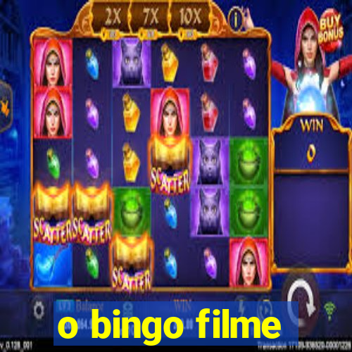 o bingo filme