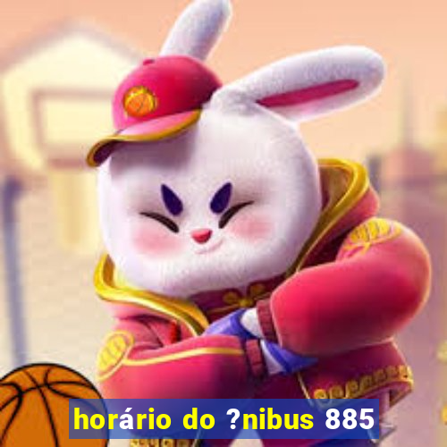 horário do ?nibus 885