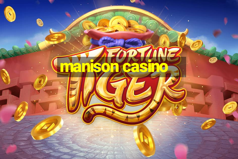 manison casino