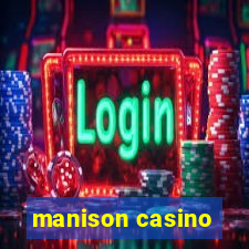 manison casino