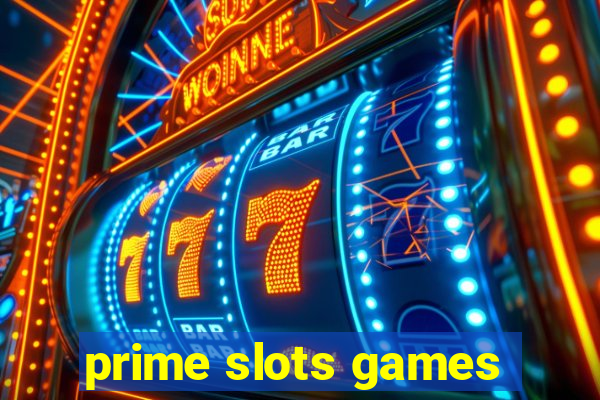 prime slots games