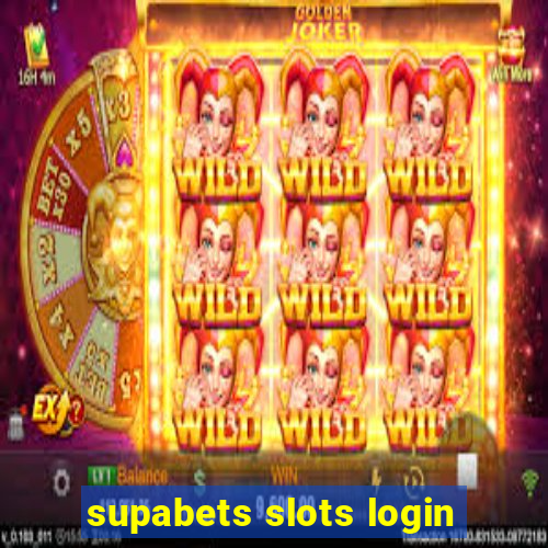 supabets slots login