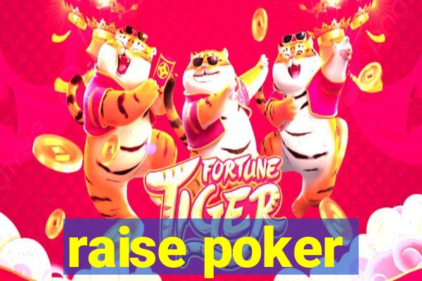 raise poker