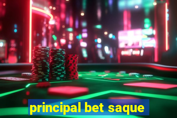 principal bet saque