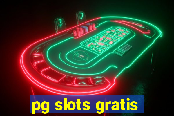 pg slots gratis