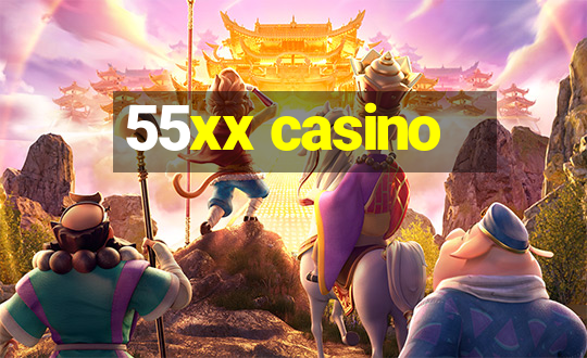 55xx casino