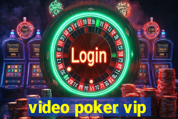 video poker vip