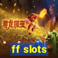 ff slots