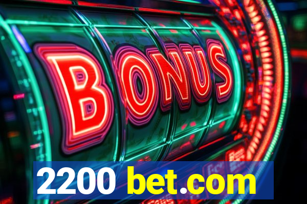 2200 bet.com