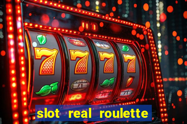 slot real roulette with george