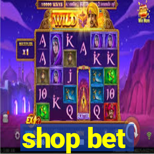 shop bet