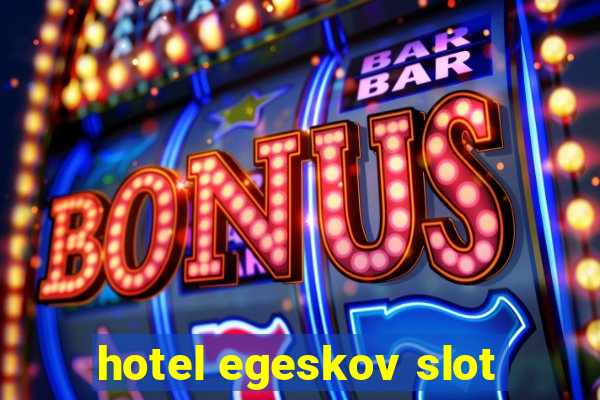 hotel egeskov slot