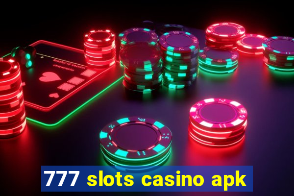 777 slots casino apk