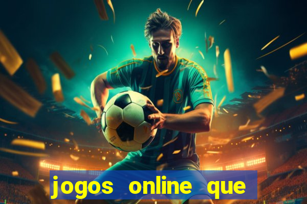 jogos online que paga de verdade