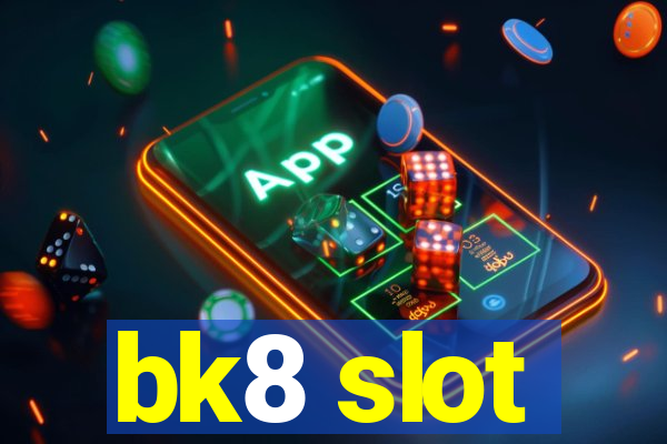 bk8 slot