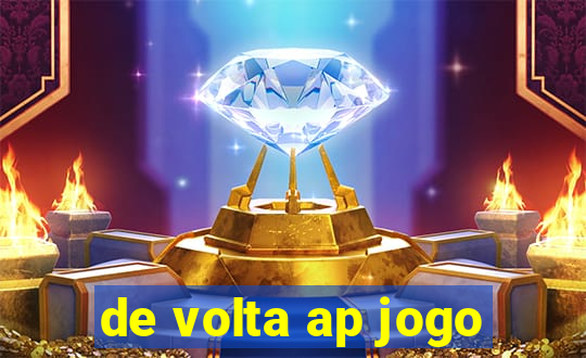 de volta ap jogo