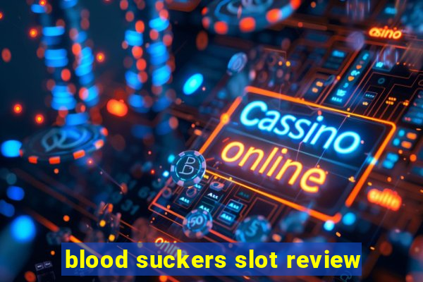 blood suckers slot review