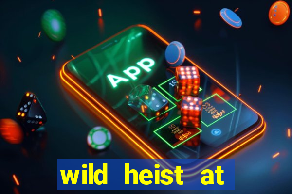 wild heist at peacock manor slot payout