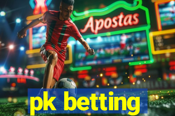 pk betting