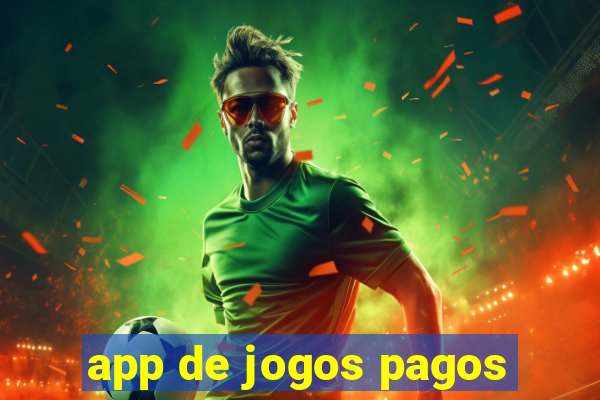 app de jogos pagos